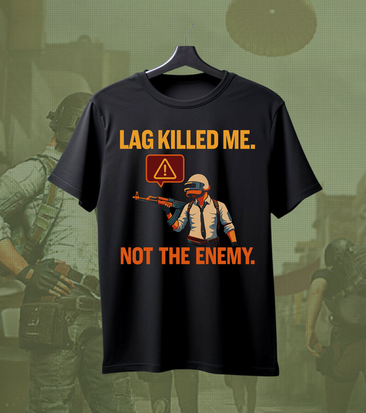 BLAME THE LAG, NOT MY SKILLS" T-Shirt Design