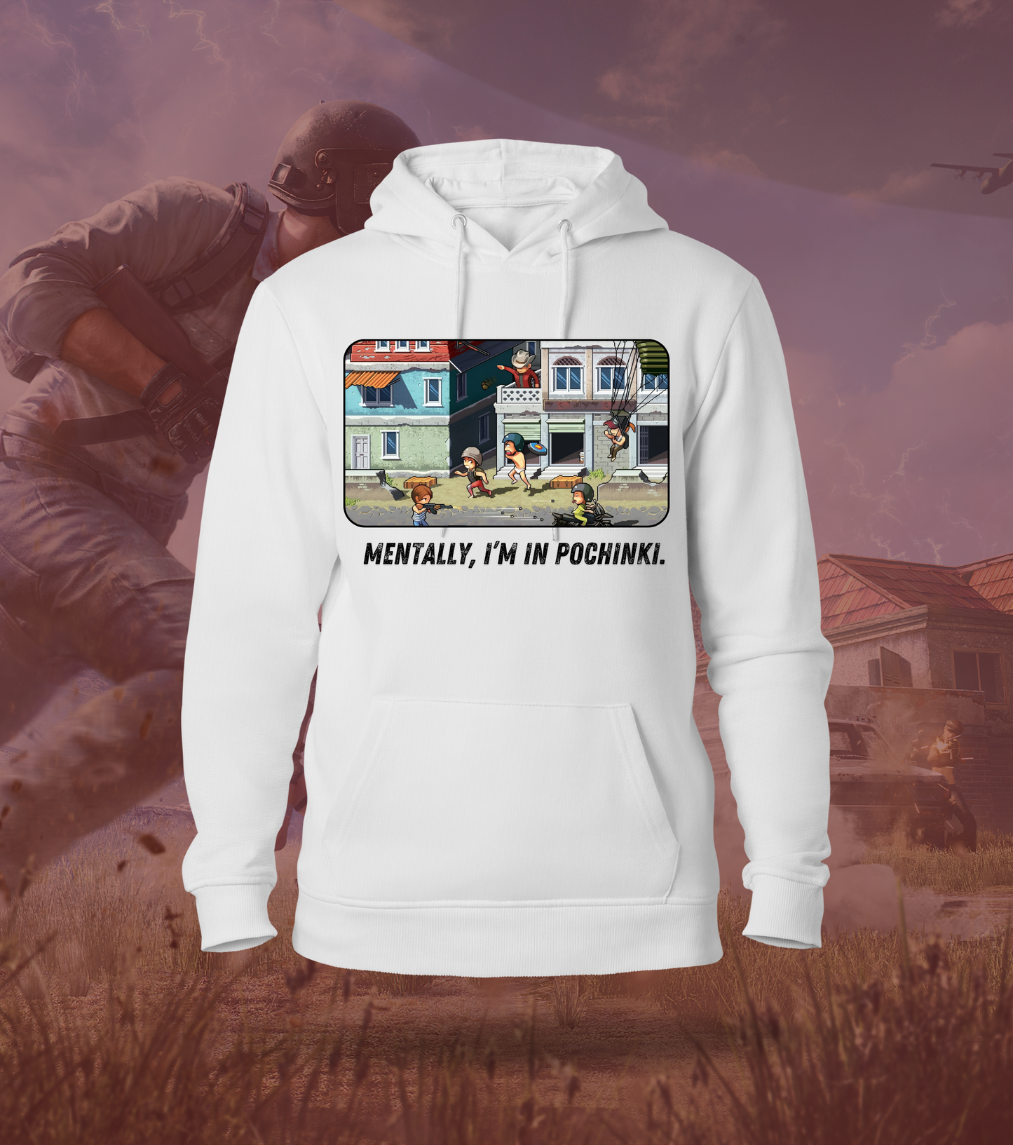 Mentally, I’m in Pochinki – BGMI Gamer Hoodie