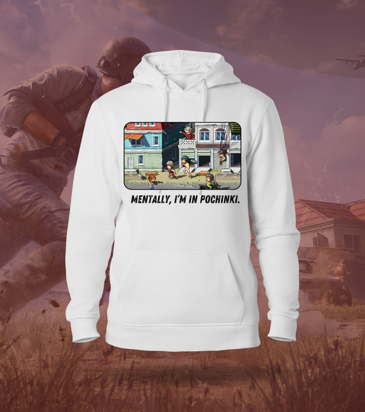 Mentally, I’m in Pochinki – BGMI Gamer Hoodie