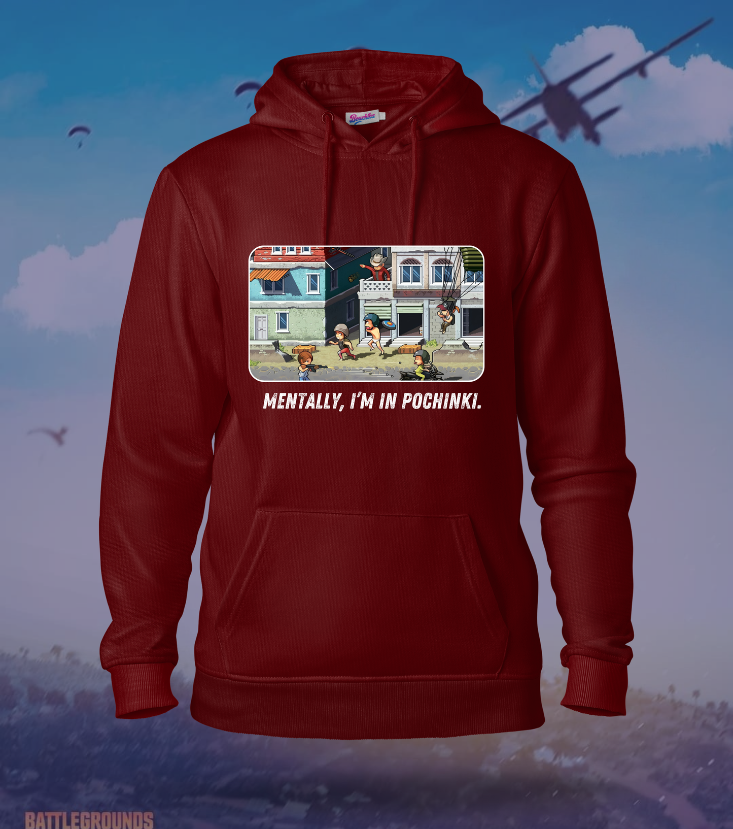Mentally, I’m in Pochinki – BGMI Gamer Hoodie