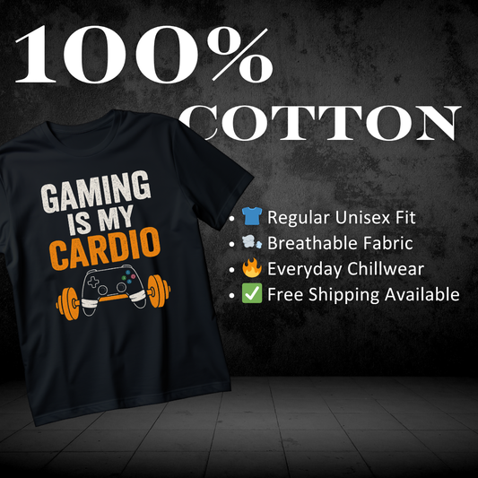 Gaming Is My Cardio T-Shirt