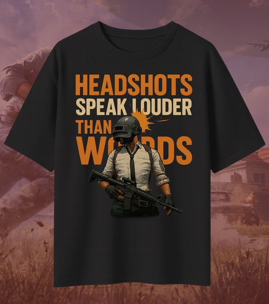BGMI “Headshots Speak Louder Than Words” Oversized T-Shirt | 240 GSM Gamer Tee