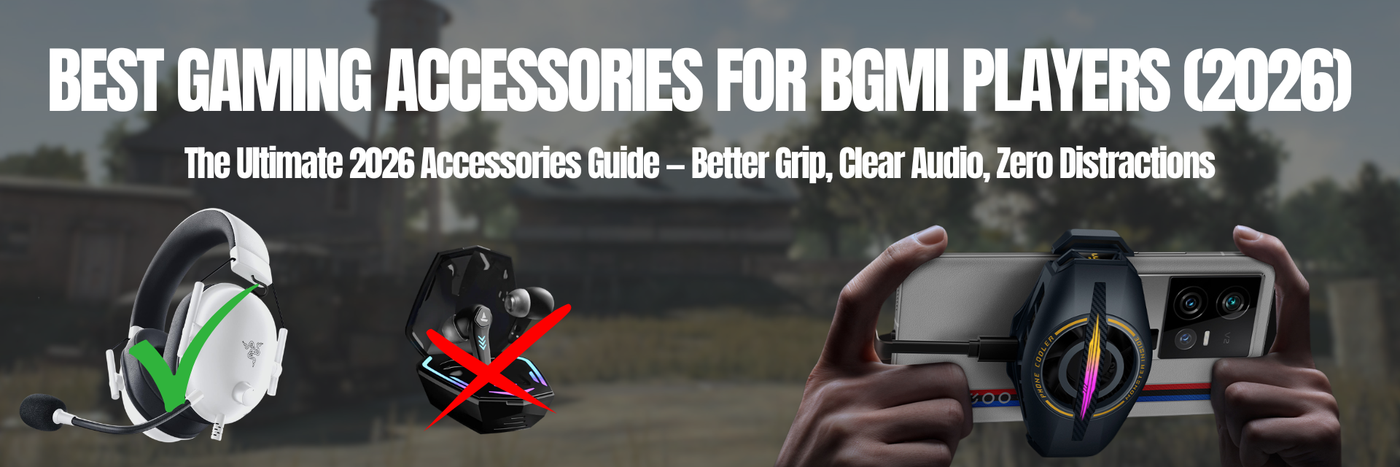 Best Gaming Accessories for BGMI Players (2026): Thumb Sleeves, Earbuds, Gaming Powder & More