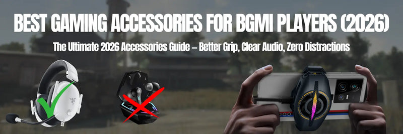 Best Gaming Accessories for BGMI Players (2026): Thumb Sleeves, Earbuds, Gaming Powder & More