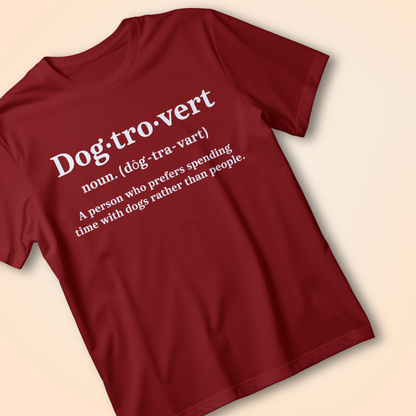 DOGTROVERT Tee – For Humans Who Prefer Dogs Over… Humans.