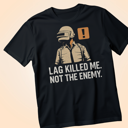 LAG KILLED ME – Ultimate Gamer Rage Tee