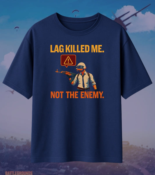 BGMI “Lag Killed Me” Oversized T-Shirt | 240 GSM Gamer Meme Tee