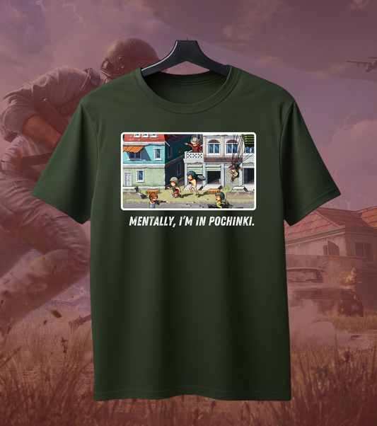 Mentally, I’m in Pochinki – BGMI Graphic Tee