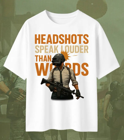 BGMI Headshots Speak Louder Than Words Oversized T-Shirt – Clutch Gamer Tee | 240 GSM Heavyweight Gamer Tee - Valorant