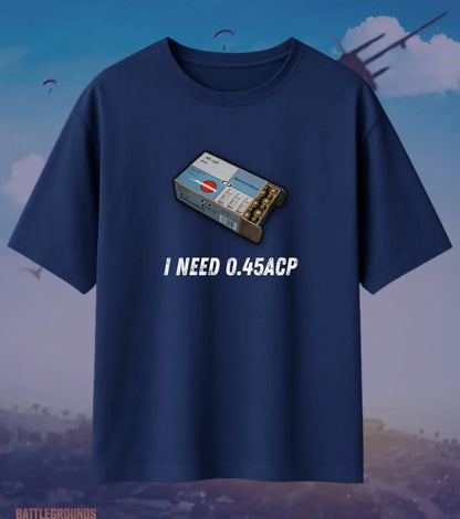 BGMI I Need Ammo Oversized T-Shirt – Squad Loot Meme Tee | 240 GSM Heavyweight Gamer Tee -.45 ACP / XS / Navy