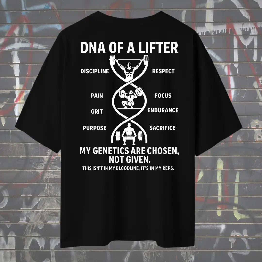 DNA of a Lifter – Oversized Motivational Gym Tee Oversized T-Shirt - Black / S