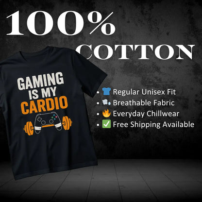 Gaming Is My Cardio T-Shirt