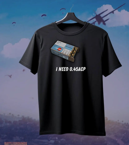 I Need Ammo BGMI T-Shirt | PUBG Battle Royale Meme Tee -.45 ACP / S / White - BGMI/PUBG