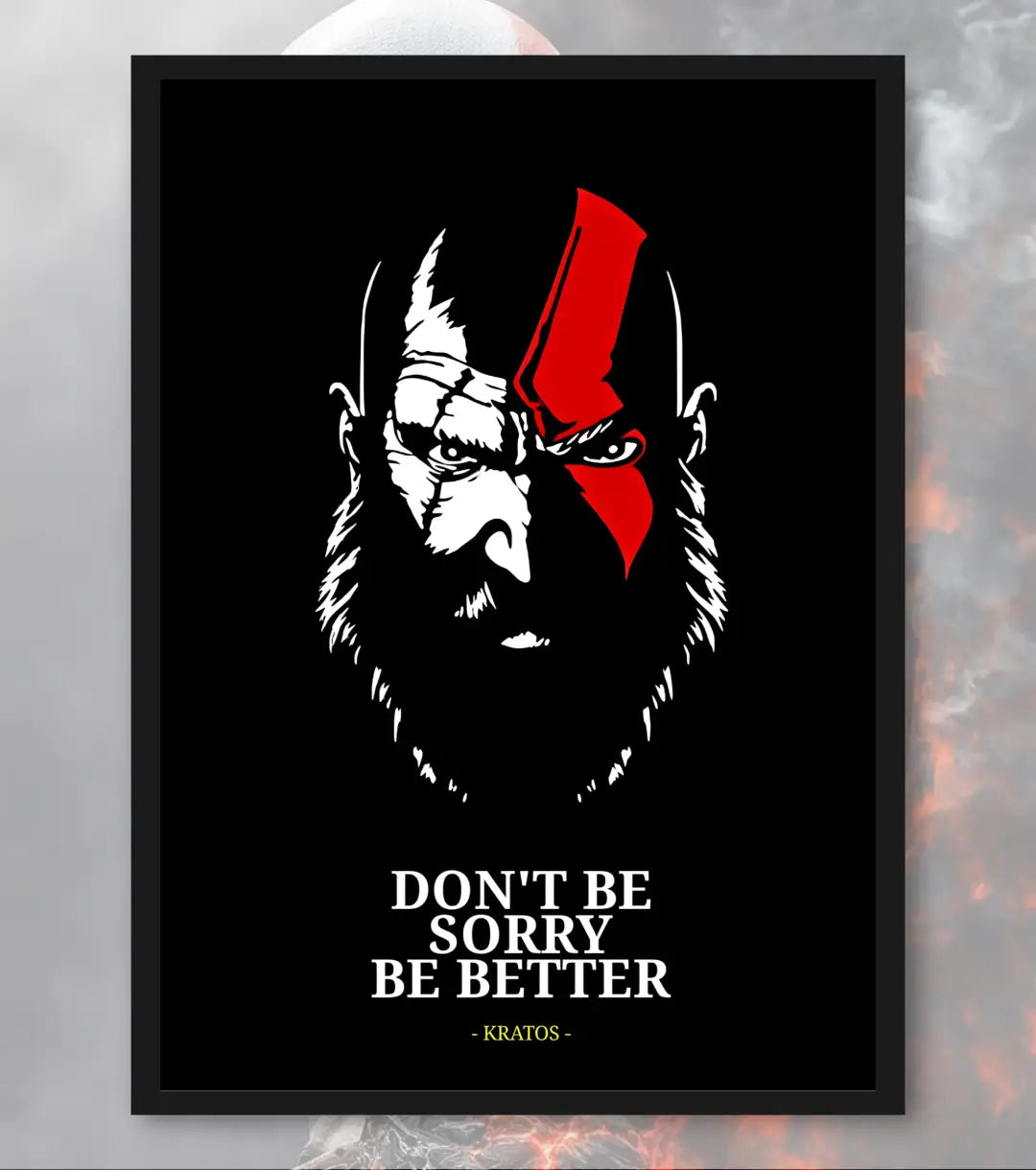 Kratos Minimal Poster – “Don’t Be Sorry Be Better” | God of War | A3 / A4 - A4 / Black Frame - God of War