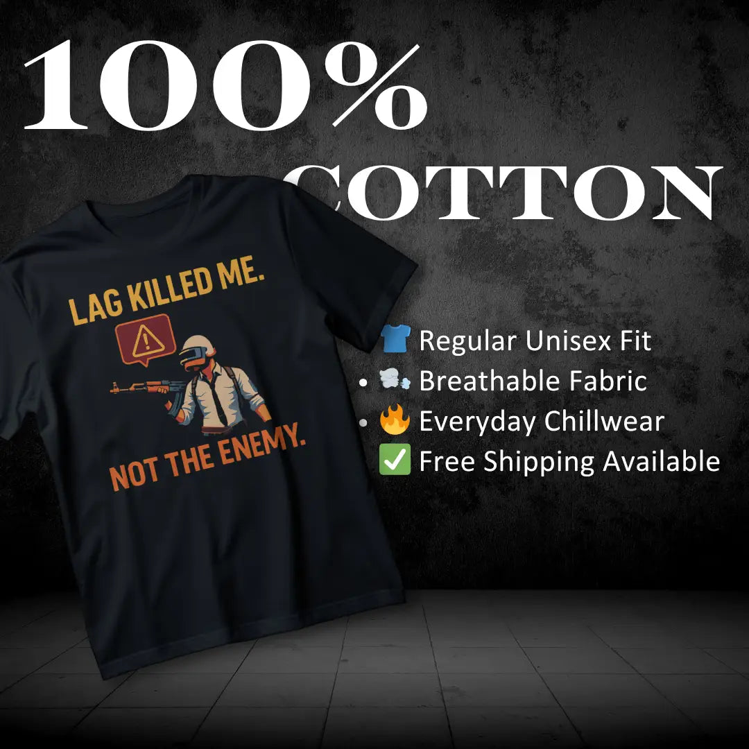 Lag Killed Me BGMI T-Shirt | PUBG Rage Gamer Tee - BGMI/PUBG