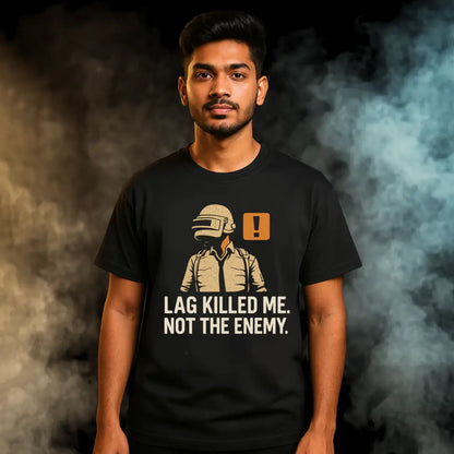 LAG KILLED ME BGMI T-Shirt | PUBG Rage Quit Tee - BGMI/PUBG